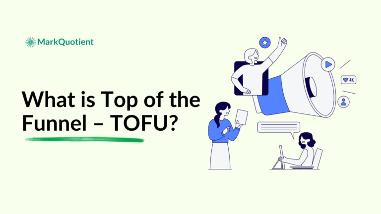 This blog explains What is Top of the Funnel – TOFU?